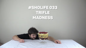 #SHOLIFE 033 | Trifle Madness
