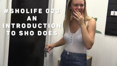#SHOLIFE 023 | An Introduction to SHO Does