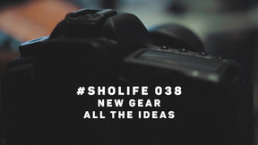 #SHOLIFE 038 | New Gear, All The Ideas