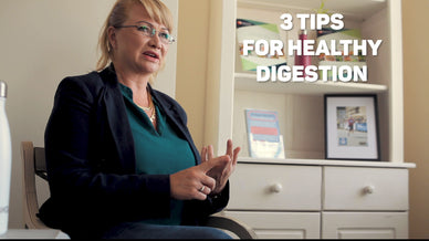 3 Top Tips for Healthy Digestion